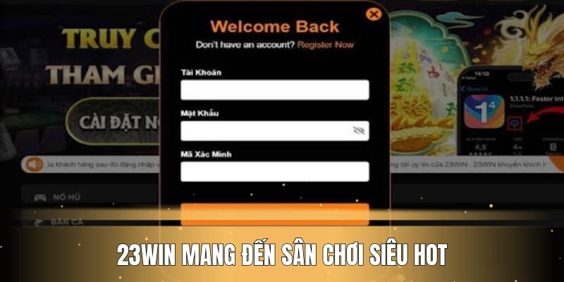 23WIN mang đến sân chơi siêu hot